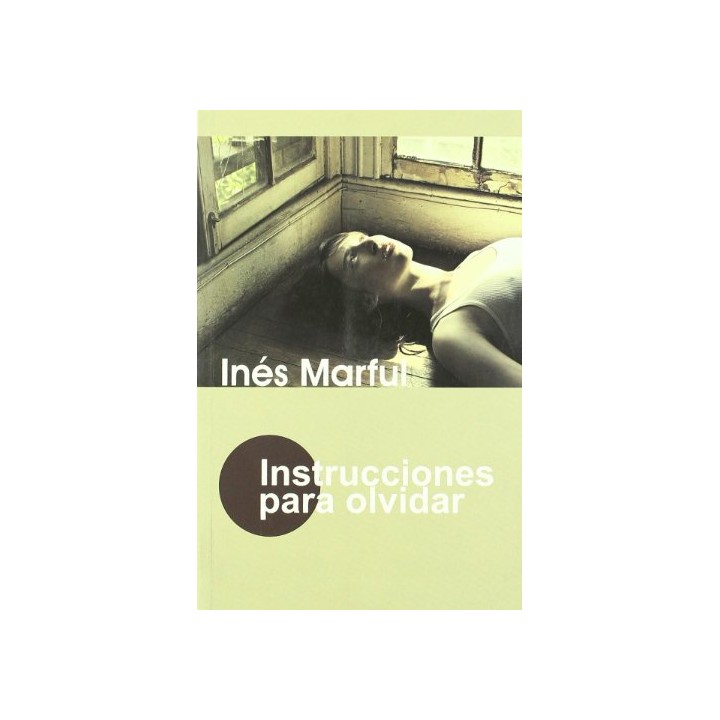 INSTRUCCIONES PARA OLVIDAR